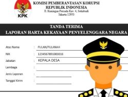 Kades Se-Indonesia Wajib Melaporkan Harta Kekayaan Penyelenggara Negara “LHKPN”