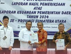 Kembali Catatkan Sejarah, Pemerintah Kabupaten Nias Raih Opini Wajar Tanpa Pengecualian (WTP) ke-4 Kalinya