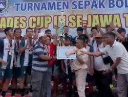 Piala Kades Cup Turnamen Sepakbola se-Jawa Timur di Jember, Total Hadiah Puluhan Juta