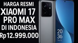 Harga Resmi Xiaomi 17 Pro Max di Indonesia + Fitur Canggih yang Perlu Kamu Tahu