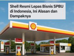 Shell Resmi Lepas Bisnis SPBU di Indonesia, Ini Alasan dan Dampaknya