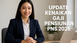 Update Kenaikan Gaji Pensiunan PNS 2025: Fakta dan Penjelasan Resmi