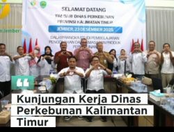Perumda Perkebunan Kahyangan Jember Terima Kunjungan Kerja Dinas Perkebunan Kaltim